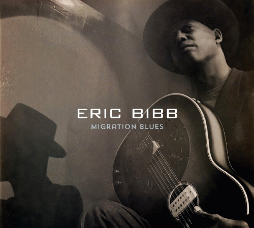Eric Bibb : Migration Blues
